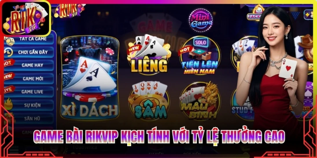 Game bài Rikvip kịch tính với tỷ lệ thưởng cao