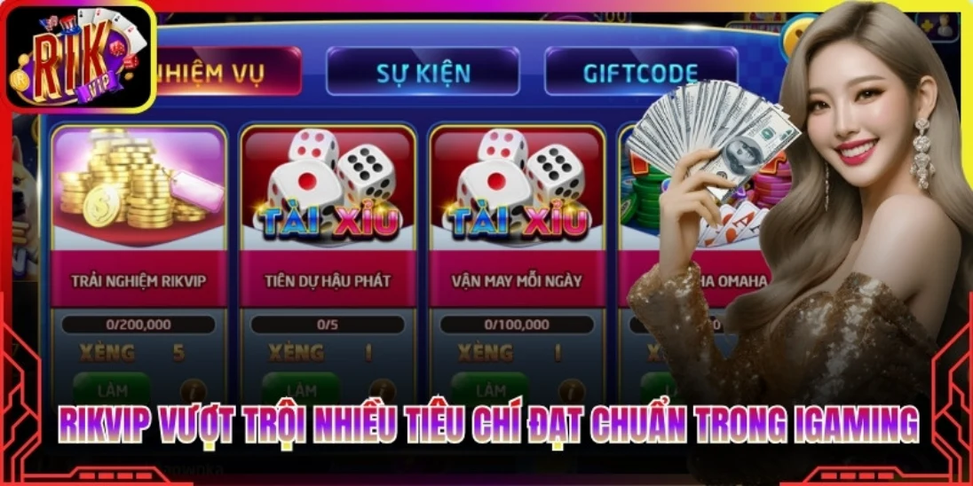 Rikvip vượt trội nhiều tiêu chí trong iGaming